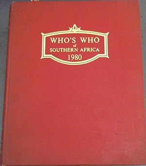 Who's Who of Southern Africa 1980 : An illustrated biographical record of prominent personalities...