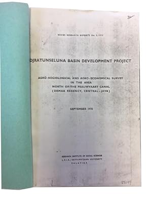 Djratunseluna Basin Development Project: Agro-Sociological and Agro-Economical Survey in the Area...