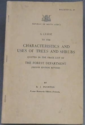 A Guide to the Characteristics and Uses of Trees and Shrubs quoted in the price list of The Fores...