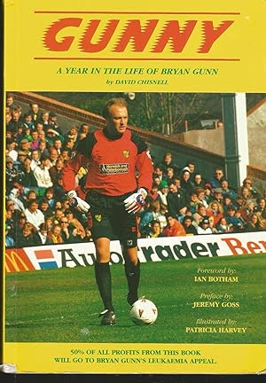 Gunny. A Year in the Life of Bryan Gunn (Norwich City Footballer)
