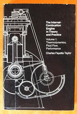 The Internal-Combustion Engine in Theory and Practice: Volume I-- Thermodynamics, Fluid Flow, Per...