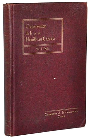 Conservation de la Houille au Canada, avec Notes sur les Principales Mines de Houille