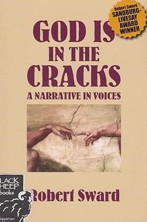 God Is in the Cracks: A Narrative in Voices