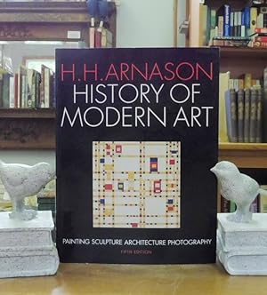History of Modern Art: Painting, Sculpture, Architecture, Photography (Fifth Edition