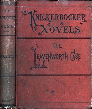 The Leavenworth Case / A Lawyer's Story / New Knickerbocker Novels
