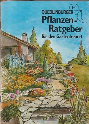 Quedlinburger Pflanzen-Ratgeber für den Gartenfreund