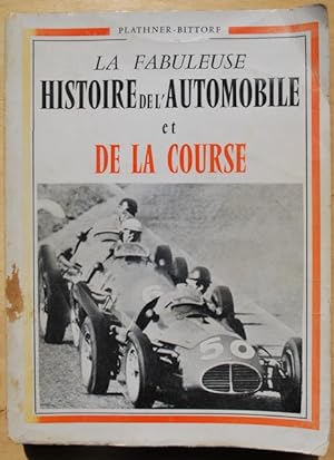 La fabuleuse histoire de l'automobile et de la course.