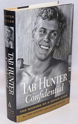 Tab Hunter Confidential: the making of a movie star