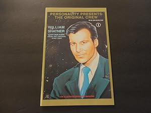Personality Presents The Original Crew Wm Shatner Star Trek #1 Jun 91
