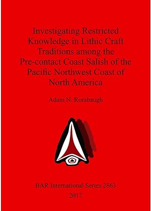 Investigating Restricted Knowledge in Lithic Craft Traditions Among the Pre-contact Coast Salish ...