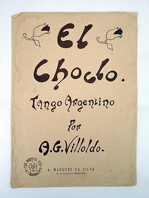 EL CHOCLO TANGO ARGENTINO (A. G. Villoldo) A. Marquez da Silva, s/f