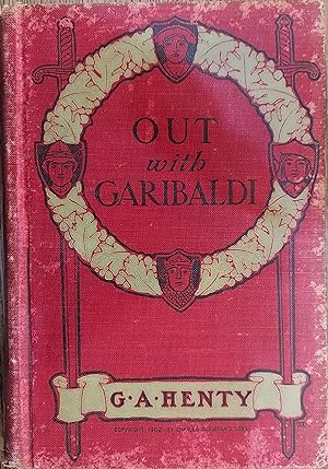 Out with Garabaldi: A Story of the Liberation of Italy