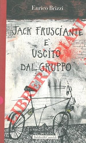 Jack Frusciante è uscito dal gruppo. Una maestosa storia d'amore e di "rock parrocchiale".