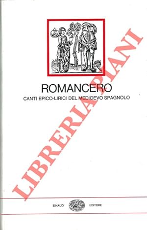 Romancero. Canti epico-lirici del romanticismo spagnolo.