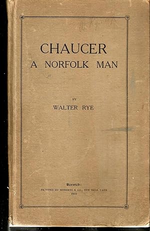 Chaucer. A Norfolk Man. Includes Detailed Pull Out Genealogical Family Tree Going Back to Kings L...