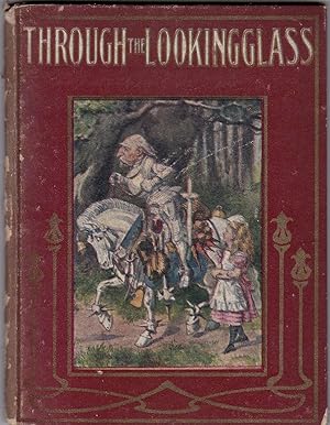 Through the Looking-Glass and What Alice Found There - The Little Folks Edition