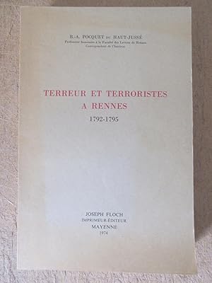 Terreur et Terroristes à Rennes : 1792 - 1795
