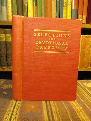 Selections for Devotional Exercises