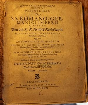 De S.S. Romano-Germanici Imperii comitiis, Von deß H.R. Reiches Reichstagen dissertatio inaugural...