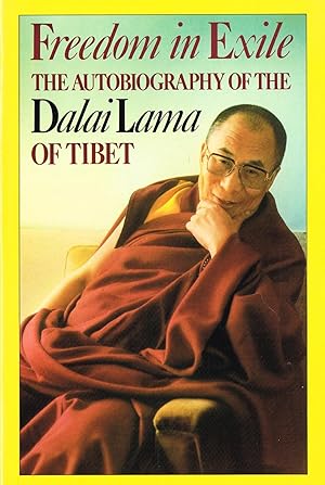 Freedom In Exile : The Autobiography Of The Dalai Lama Of Tibet :