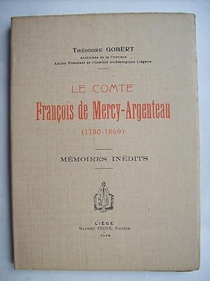 Le comte François de Mercy-Argenteau (1780-1869), mémoires inédits.
