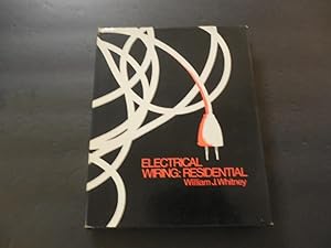 Electrical Wiring: Residential hc William J Whitney 1979 1st Edition