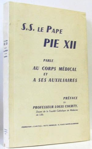 S.S. le Pape Pie XII parle au corps médical et à ses auxiliaires