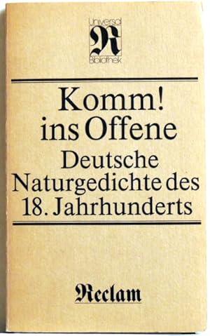 Komm! Ins Offene Deutsche Naturgedichte des 18. Jahrhunderts