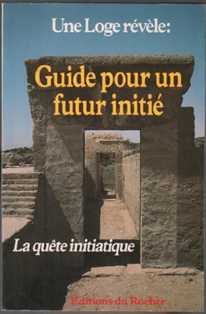 Guide pour un futur initié : La quête initiatique