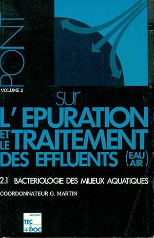 Point sur l'épuration et le traitement des effluents eau-air . 2.1. Bactériologie des milieux aqu...