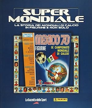 Super Mondiale - Mexico 70 - Munchen 74