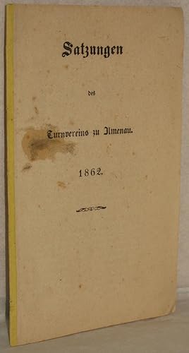 Satzungen des Turnvereins zu Ilmenau 1862.