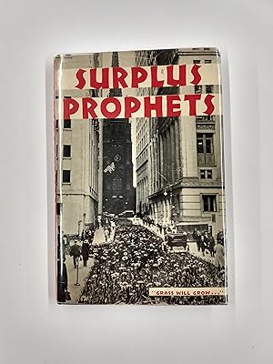 Surplus Prophets in Their Own Words