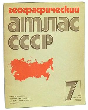 Geograficheskii Atlas SSSR. 7 Dlya Sedmogo Klassa