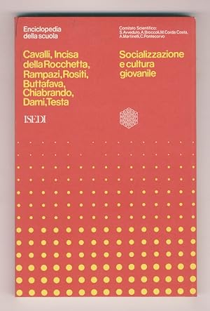 SOCIALIZZAZIONE e cultura giovanile. Alessandro Cavalli, Jacopo Incisa della Rocchetta: il proces...