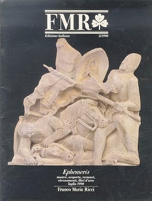 FMR. Ephemeris. Mostre, scoperte, restauri, ritrovamenti, libri d'arte. Fascicolo N. 5 luglio 1990.