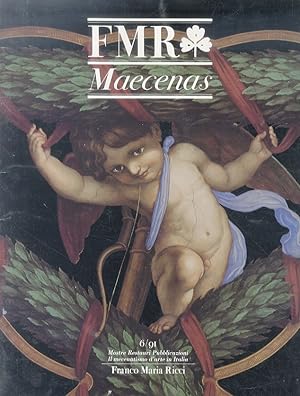 FMR. Maecenas. Rivista del mecenatismo culturale, mostre, restauri, concerti, edizioni. Fasc. 6/91.