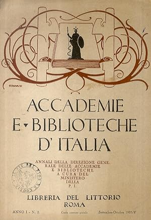 ACCADEMIE e biblioteche d'Italia. Annali della Direzione Generale delle Accademie e Bibliotche a ...