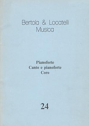 Piano forte, canto e pianoforte [Catalogo] 24.