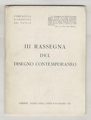 III Rassegna del disegno contemporaneo. Catalogo. (Opere di: A. martini, G. Vagnetti, O. Rosai, G...