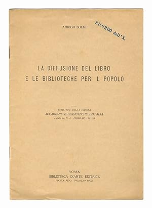 La diffusione del libro e le biblioteche per il popolo. Conferenza tenuta in Roma il 21 gennaio 1...