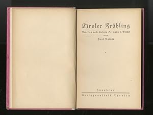 Tiroler Frühling. Novellen nach Liedern Hermann v. Gilms.