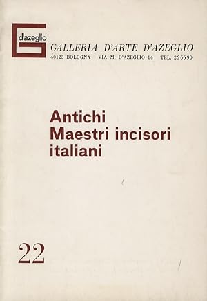 Antichi Maestri incisori italiani. (F. Barocci, N. Boldrini, J. Callot, S. Della Bella, G. F. Gri...