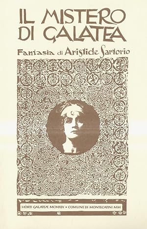 Il mistero di Galatea. Fantasia. (F. Cataldi Villari: Inseguendo Galatea - A. Soldaini: Mistero e...
