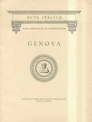 "ACTA ITALICA". Piano particolare di pubblicazione per Genova.