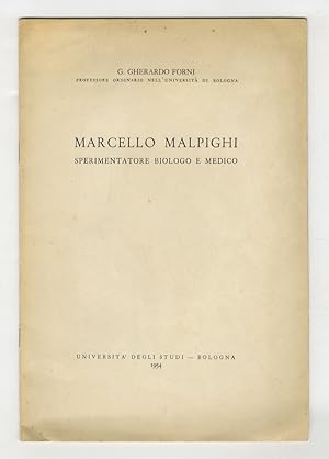 Marcello Malpighi: sperimentatore, biologo e medico.