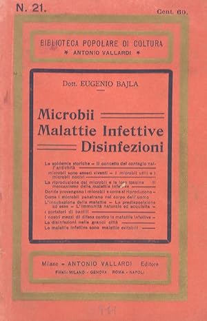 Microbii - Malattie Infettive - Disinfezioni. (Le epidemie storiche - Il concetto del contagio ne...