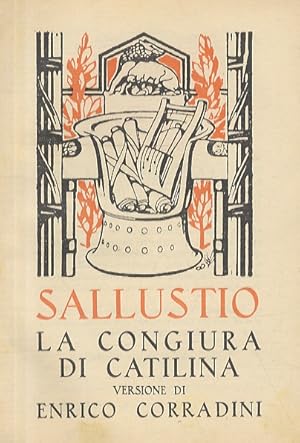 La Congiura di Catilina. Versione d Enrico Corradini.