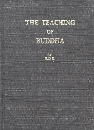 Buddha (The teaching of). By "Bukkyo Dendo Kyokai" (Buddhist Promoting Foundation).