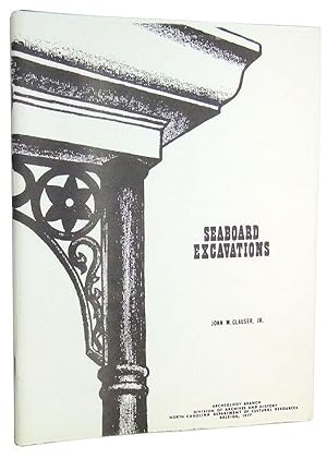 The Seaboard Excavations: Salvage Archeology in an Urban Setting